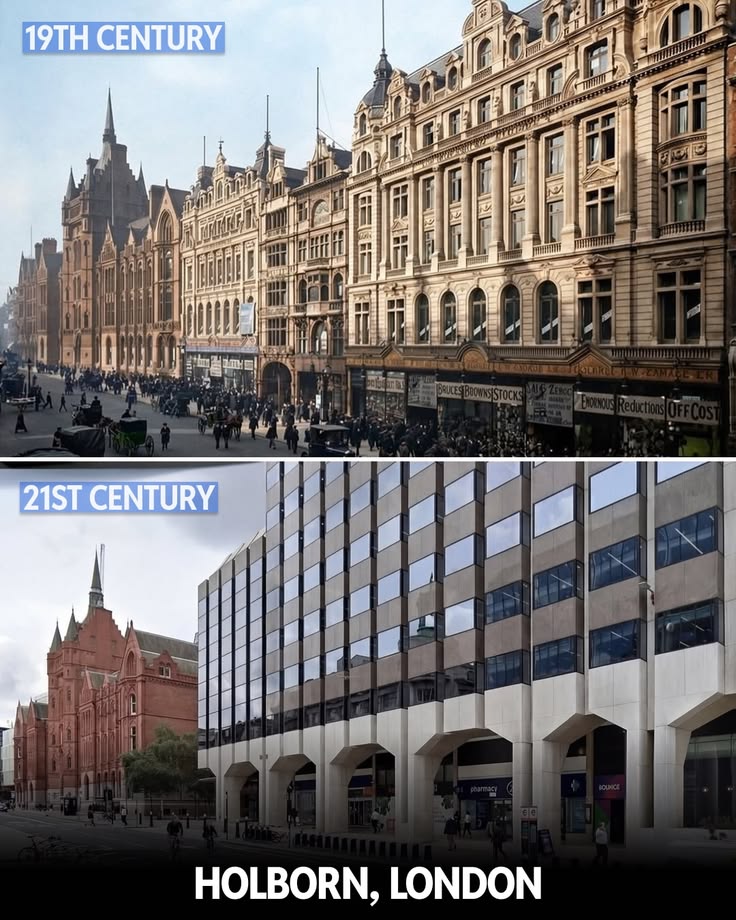 The same street in Holborn, London, in the 19th century and the 21st — ornate stone facades replaced by a flat glass and concrete office block
